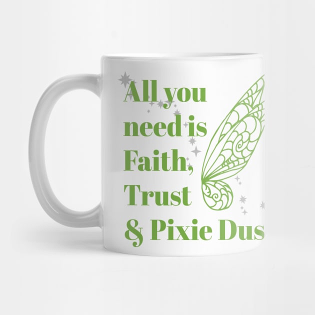 Faith, Trust & Pixie Dust by kimhutton